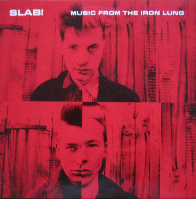 Slab! Music From The Iron Lung