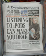 Evening Standard front page: 'Listening To iPods Can Make You Deaf'