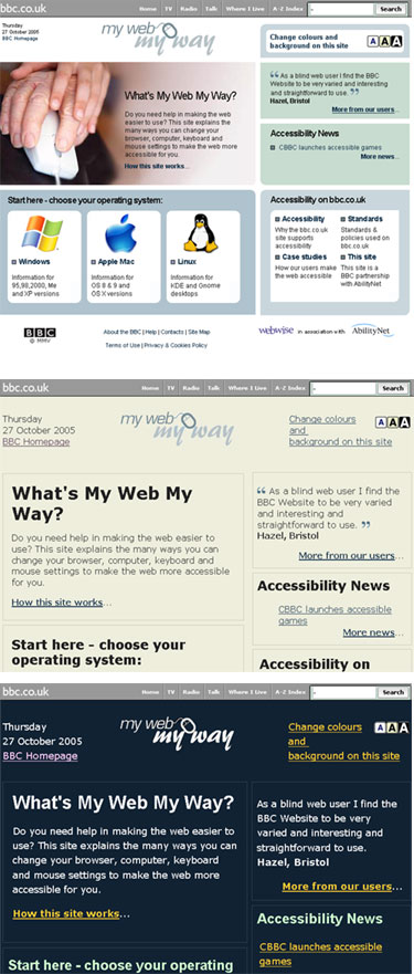 Three different stylesheets are available for the My Web My Way site